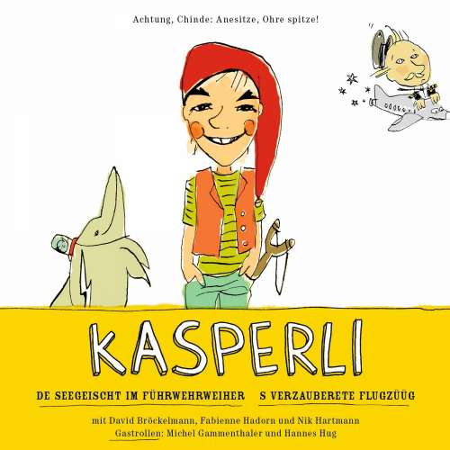 Cover von Kasperli - De Seegeischt im Fürwehrweier / S verzauberete Flugzüüg