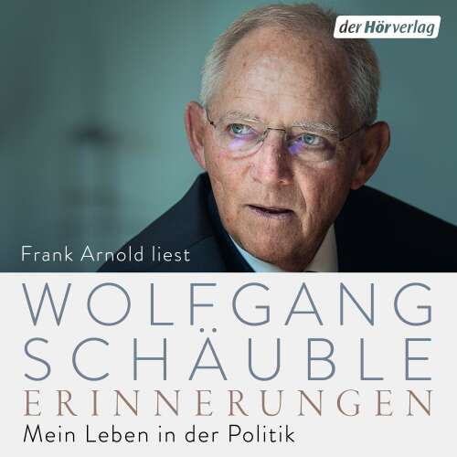 Cover von Wolfgang Schäuble - Erinnerungen - Mein Leben in der Politik