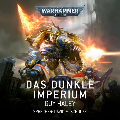 Cover von Guy Haley - Warhammer 40.000: Das Dunkle Imperium 1 - Das Dunkle Imperium