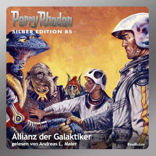 Cover von Hans Kneifel - Perry Rhodan - Silber Edition 85 - Allianz der Galaktiker
