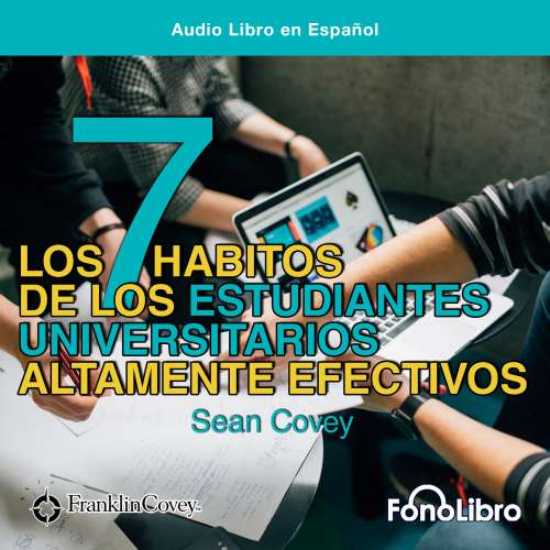 Cover von Los 7 Habitos de los Estudiantes Universitarios Altamente Efectivos - Los 7 Habitos de los Estudiantes Universitarios Altamente Efectivos