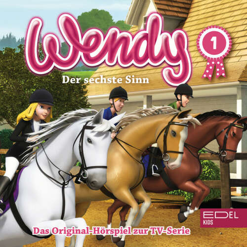 Cover von Wendy - Folge 1: Der sechste Sinn / Vertrauen ist der Schlüssel (Das Original-Hörspiel zur TV-Serie)