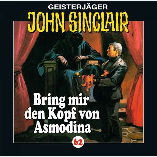 Cover von Jason Dark - John Sinclair - Folge 62 - Bring mir den Kopf von Asmodina (III/III)
