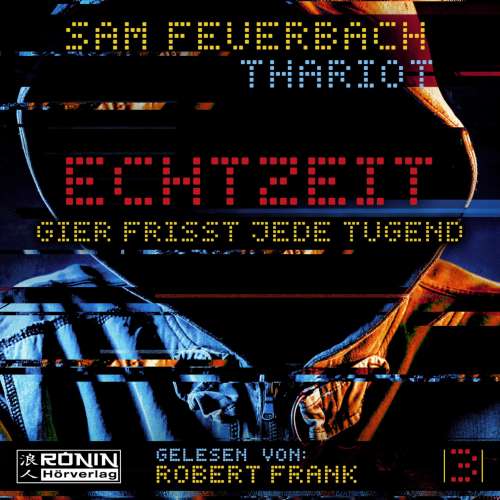 Cover von Sam Feuerbach - Echtzeit - Band 3 - Gier frisst jede Tugend
