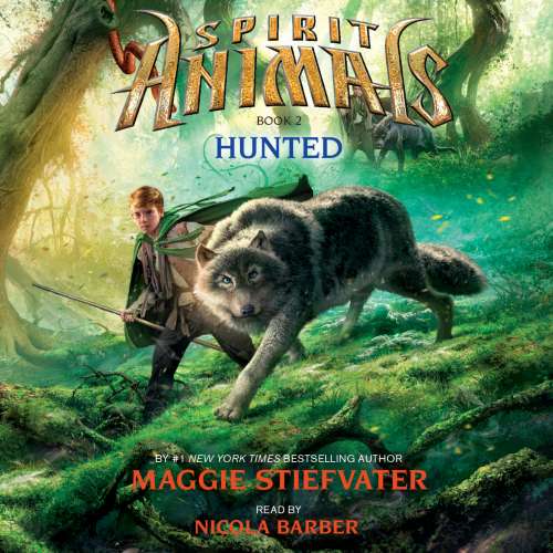 Cover von Maggie Stiefvater - Spirit Animals 2 - Hunted