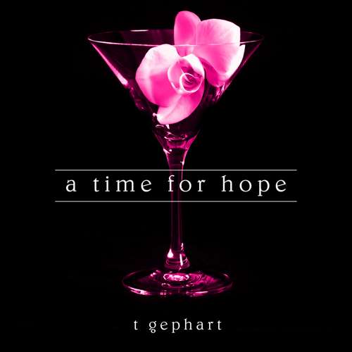 Cover von T. Gephart - The Lexi Series - Book 3 - A Time for Hope