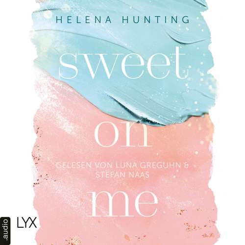Cover von Helena Hunting - Second Chances-Reihe - Teil 3 - Sweet On Me