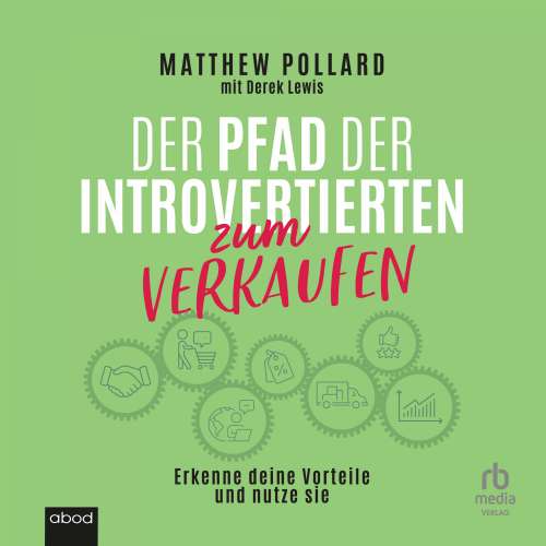 Cover von Matthew Pollard - Der Pfad der Introvertierten zum Verkaufen - Erkenne deine Vorteile und nutze sie