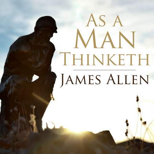 Cover von James Allen - As a Man Thinketh