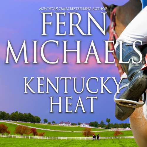 Cover von Fern Michaels - Nealy Coleman Trilogy 3 - Kentucky Heat
