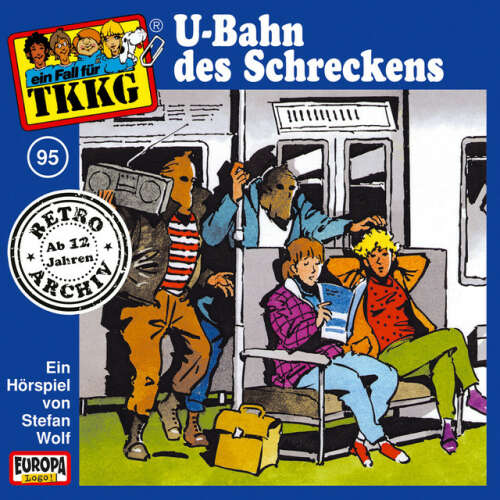 Cover von TKKG Retro-Archiv - 095/U-Bahn des Schreckens