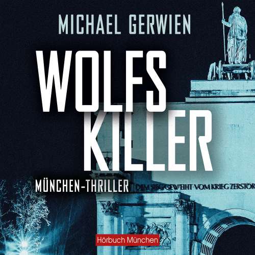 Cover von Michael Gerwien - Wolfs Killer - Thriller