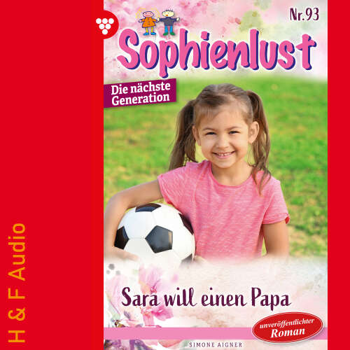 Cover von Simone Aigner - Sophienlust - Die nächste Generation - Band 93 - Sara will einen Papa