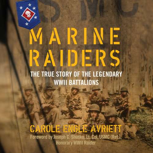 Cover von Carole Engle Avriett - Marine Raiders - The True Story of the Legendary WWII Battalions