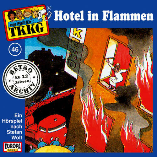 Cover von TKKG Retro-Archiv - 046/Hotel in Flammen