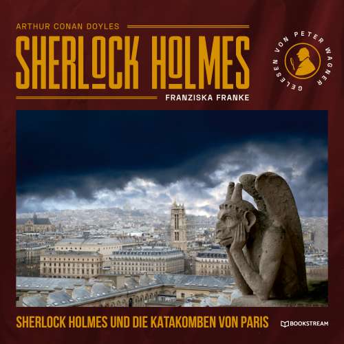 Cover von Sir Arthur Conan Doyle - Sherlock Holmes und die Katakomben von Paris