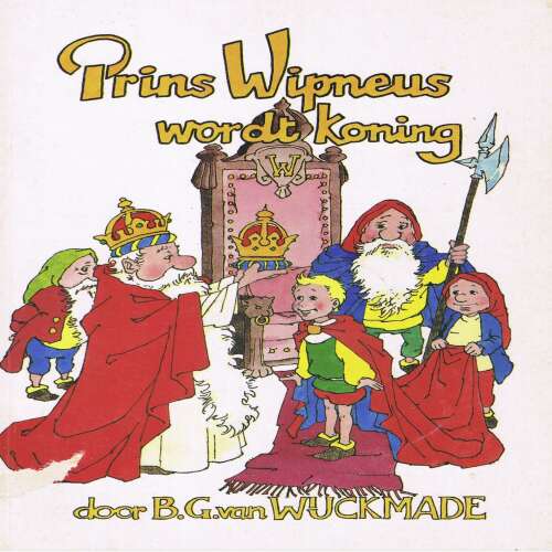 Cover von B.G. van Wijckmade - Wipneus en Pim - Deel 38 - Prins Wipneus wordt koning