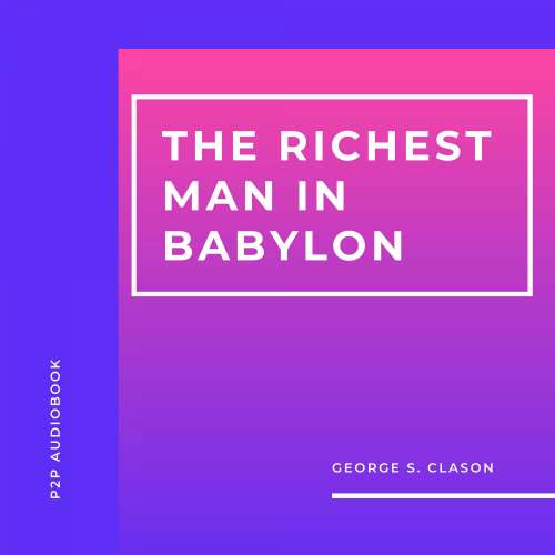Cover von George S. Clason - The Richest Man in Babylon