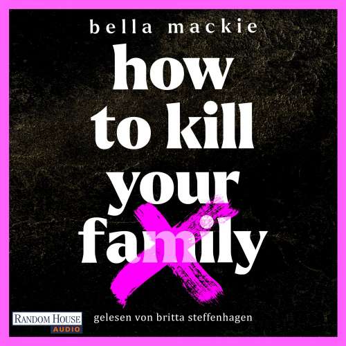 Cover von Bella Mackie - How to kill your family