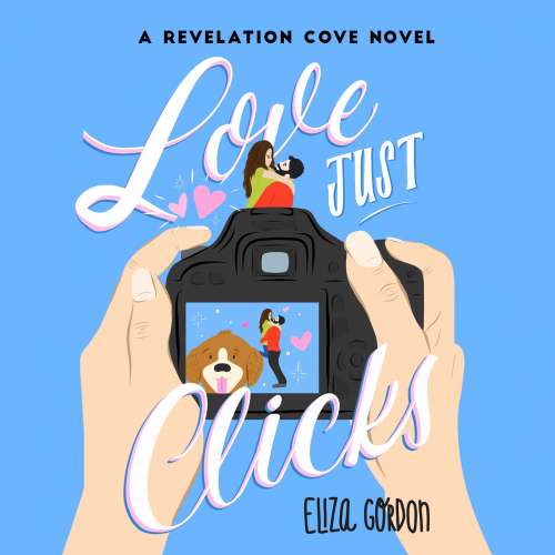 Cover von Eliza Gordon - Revelation Cove - Book 3 - Love Just Clicks