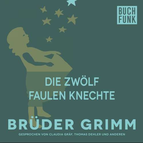 Cover von Brüder Grimm - Die zwölf faulen Knechte