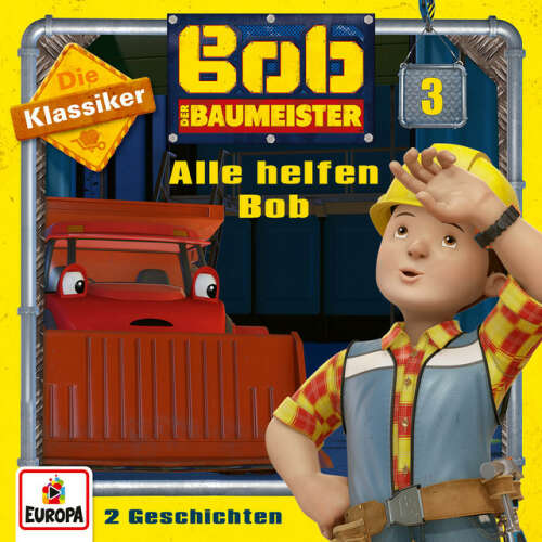 Cover von Bob der Baumeister - 03/Alle helfen Bob (Die Klassiker)