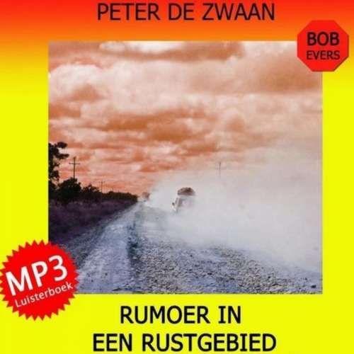 Cover von Peter de Zwaan - Bob Evers - Rumoer in een rustgebied
