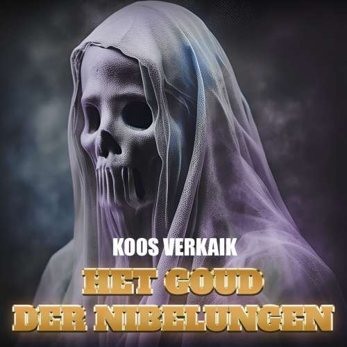 Cover von Koos Verkaik - Het goud der Nibelungen