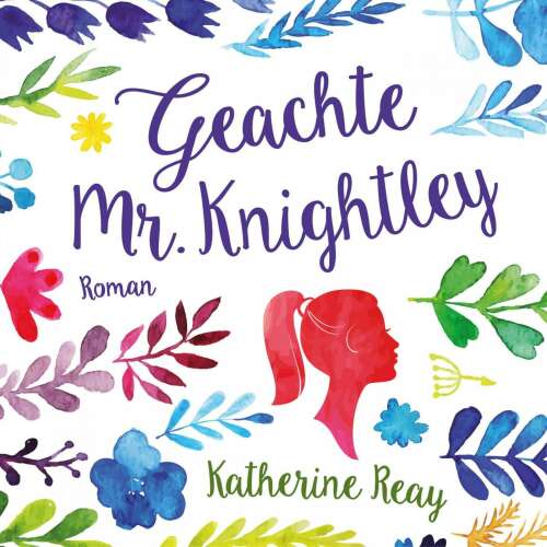 Cover von Katherine Reay - Geachte Mr. Knightley