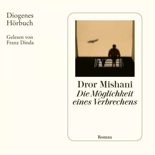 Cover von Dror Mishani - Die Möglichkeit eines Verbrechens