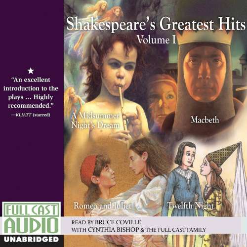 Cover von Bruce Coville - Shakespeare's Greatest Hits, Vol. 1 - A Midsummer Nights Dream / Macbeth / Romeo & Juliet / Twelfth Night