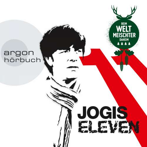 Cover von Jogis Eleven - Beim Weltmeischter daheim - Jogis Eleven - Beim Weltmeischter daheim