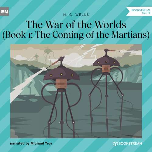 Cover von H. G. Wells - The War of the Worlds - Book 1 - The Coming of the Martians