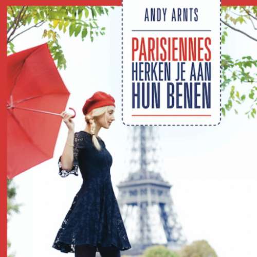 Cover von Andy Arnts - Parisiennes herken je aan hun benen