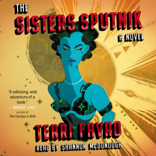 Cover von Terri Favro - The Sisters Sputnik - A Novel