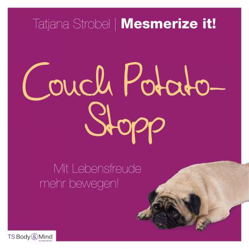 Cover von Tatjana Strobel - Couch Potato-Stopp - Mit Lebensfreude mehr bewegen!
