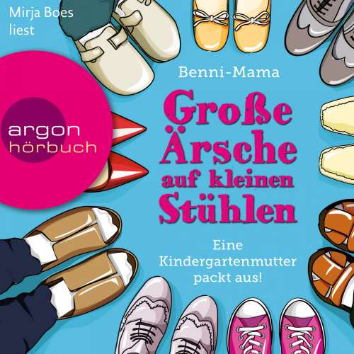 Cover von Benni-Mama - Große Ärsche auf kleinen Stühlen - Eine Kindergartenmutter packt aus!