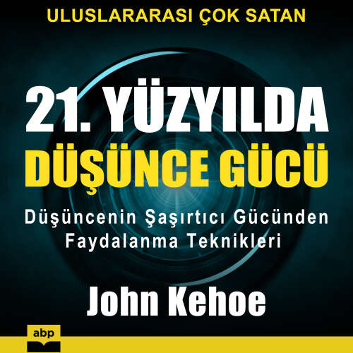 Cover von John Kehoe - 21. Yüzyılda düşünce gücü