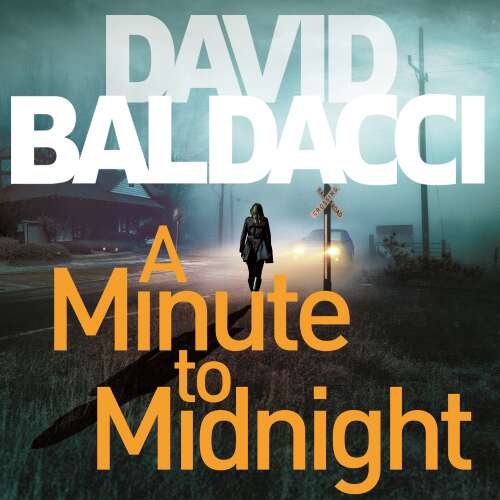 Cover von David Baldacci - Atlee Pine series - Book 2 - A Minute to Midnight