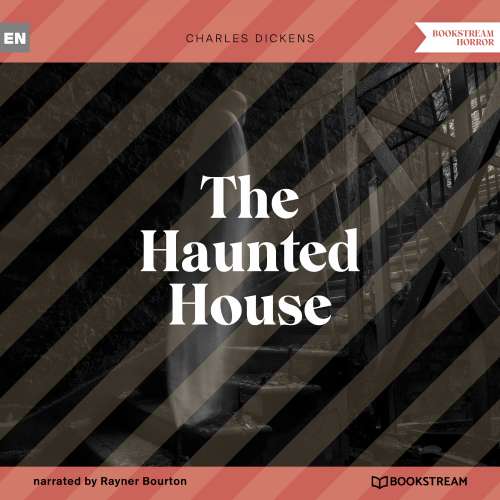 Cover von Charles Dickens - The Haunted House