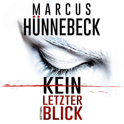 Cover von Marcus Hünnebeck - Kein letzter Blick
