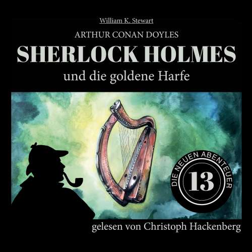 Cover von Sir Arthur Conan Doyle - Die neuen Abenteuer - Folge 13 - Sherlock Holmes und die goldene Harfe