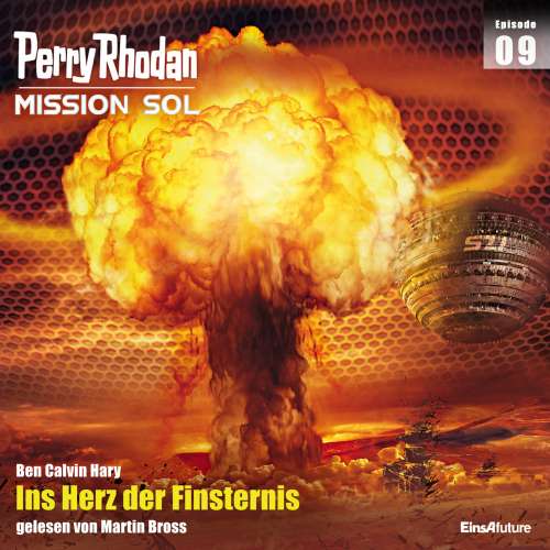 Cover von Ben Calvin Hary - Perry Rhodan - Mission SOL 9 - Ins Herz der Finsternis