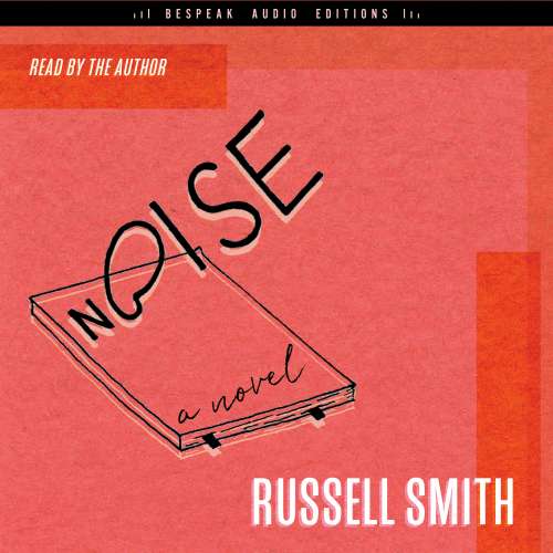 Cover von Russell Smith - Noise - A Novel