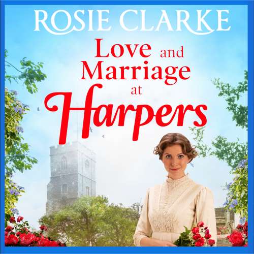 Cover von Rosie Clarke - Welcome To Harpers Emporium - Book 2 - Love and Marriage at Harpers