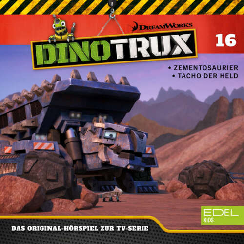 Cover von Dinotrux - Folge 16: Zementosaurier / Tacho der Held (Das Original-Hörspiel zur TV-Serie)