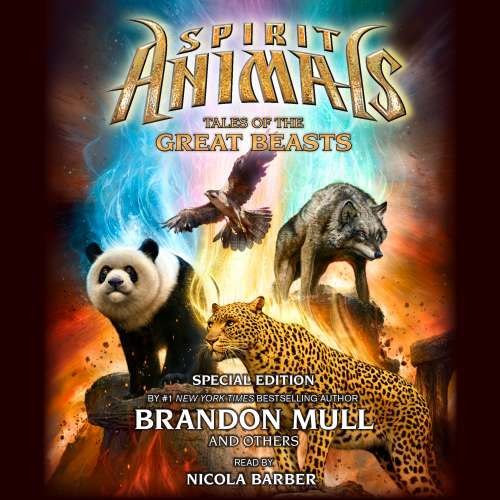 Cover von Brandon Mull - Spirit Animals: Special Edition 1 - Tales of the Great Beasts