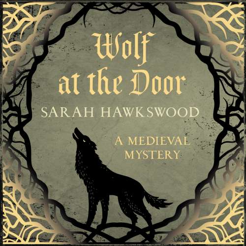 Cover von Bradecote & Catchpoll - The spellbinding mediaeval mysteries series - Bradecote & Catchpoll - The spellbinding mediaeval mysteries series - book 9 - Wolf at the Door