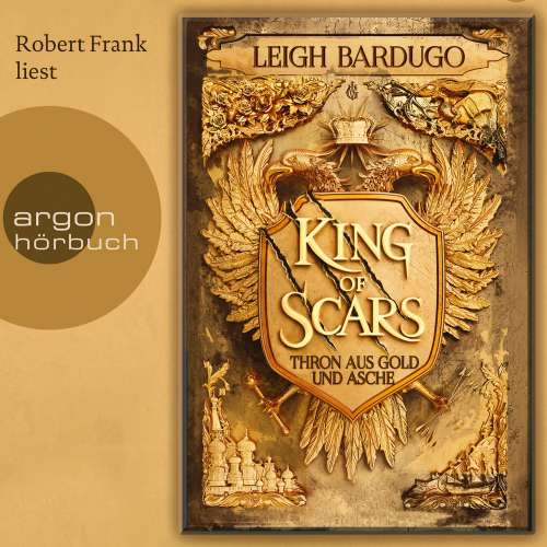 Cover von Leigh Bardugo - Thron aus Gold und Asche - Band 1 - King of Scars