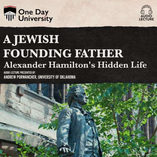 Cover von Andrew Porwancher - A Jewish Founding Father? - Alexander Hamilton's Hidden Life